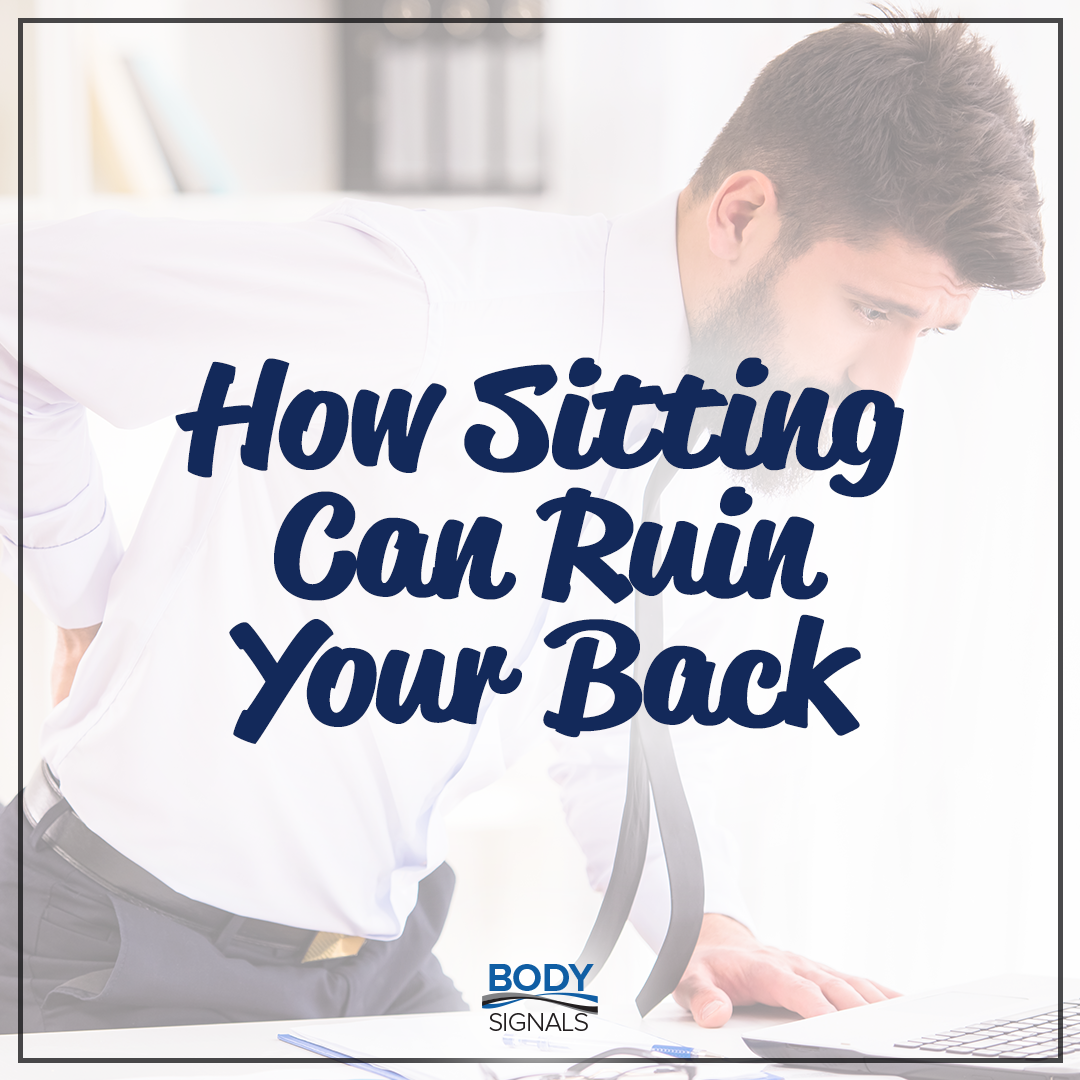 sitting can ruin your back